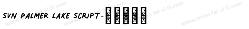 SVN Palmer Lake Script字体转换